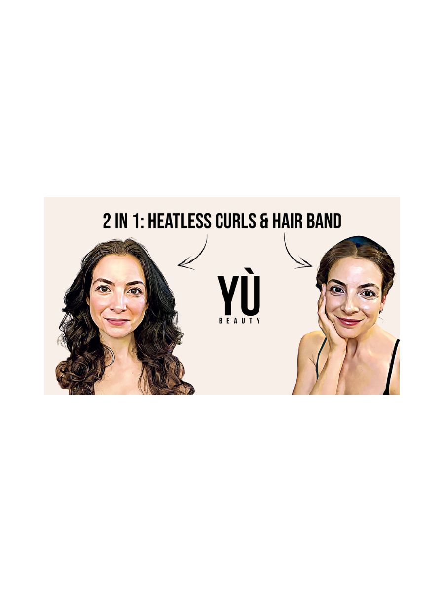 Yù Beauty 2 IN 1: Heatless Curls & Hair Band